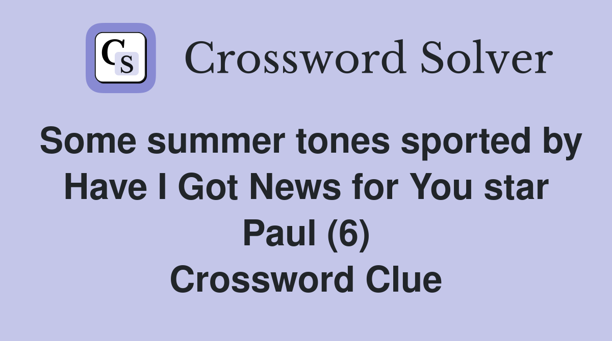 Some summer tones sported by Have I Got News for You star Paul (6